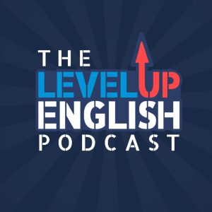 Feature image of Level Up English Podcast